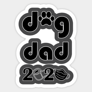 dog dad 2020 Sticker